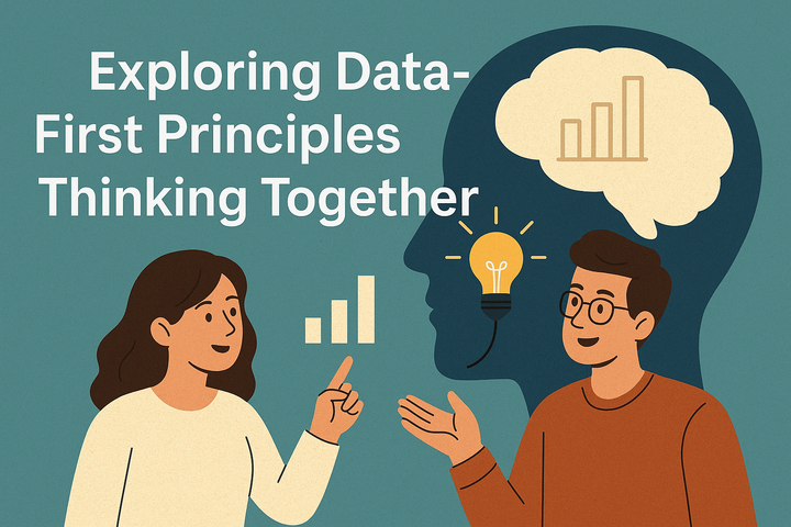 Data-First Principles Thinking